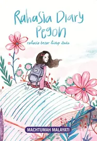 Rahasia Diary Pegon — Machtumah Malayati — sampul