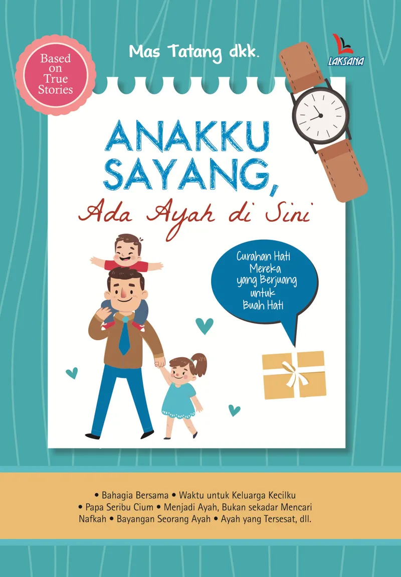 Buku Anakku Sayang, Ada Ayah di Sini oleh Mas Tatang dkk