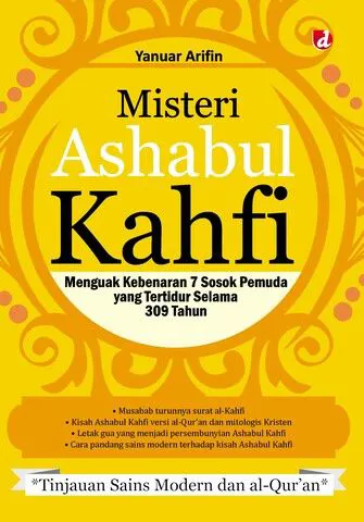 Buku Misteri Ashabul Kahfi; Menguak Kebenaran 7 Sosok Pemuda yang Tertidur Selama 309 Tahun oleh Yanuar Arifin