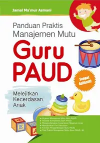 Panduan Praktis Manajemen Mutu Guru PAUD — Jamal Ma’mur Asmani — sampul