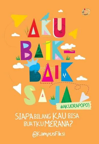 Buku Aku Baik-Baik Saja; siapa bilang kau bisa buatku merana? oleh @KampusFiksi
