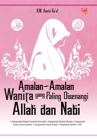 Buku Amalan-Amalan Wanita yang Paling Disenangi Allah dan Nabi oleh H.M. Amrin Ra'uf