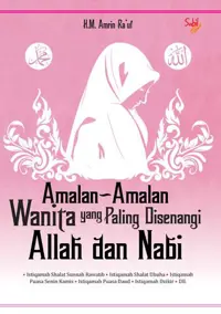 Amalan-Amalan Wanita yang Paling Disenangi Allah dan Nabi — H.M. Amrin Ra'uf — sampul