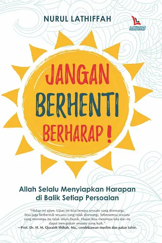 Buku Jangan Berhenti Berharap oleh Nurul Lathiffah