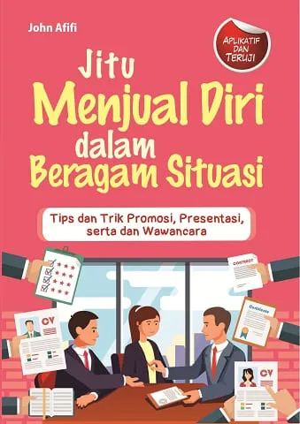 Buku Jitu Menjual Diri dalam Beragam Situasi oleh John Afifi