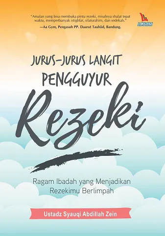 Buku Jurus Jurus Langit Pengguyur Rezeki oleh Ustadz Syauqi Abdillah Zein