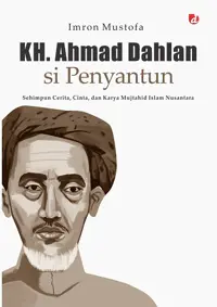 K.H Ahmad Dahlan si Penyantun — Imron Mustofa — sampul