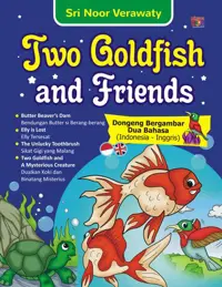 Two Goldfish and Friends — Sri Noor Verawaty — sampul
