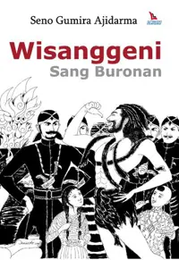 Wisanggeni; Sang Buronan — Seno Gumira Ajidarma — sampul