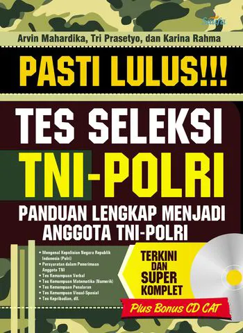Buku Pasti Lulus!!! Tes Seleksi TNI-POLRI oleh Arvin Mahardika, Tri Prasetyo, dan Karina Rahma