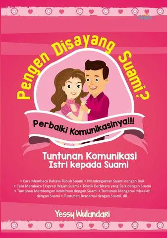 Buku Pengen Disayang Suami? Perbaiki Komunikasinya!!! oleh Yessy Wulandari