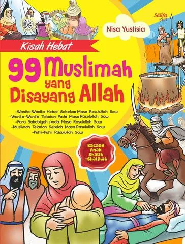 Buku Kisah Hebat 99 Muslimah yang Disayang Allah oleh Nisa Yustisia