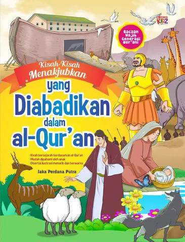 Buku Kisah-Kisah Menakjubkan yang Diabadikan dalam al-Qur'an oleh Jaka Perdana Putra