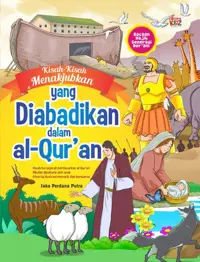Kisah-Kisah Menakjubkan yang Diabadikan dalam al-Qur'an — Jaka Perdana Putra — sampul