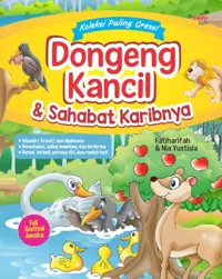 Koleksi Paling Gress! Dongeng Kancil & Sahabat Karibnya — Fatiharifah — sampul