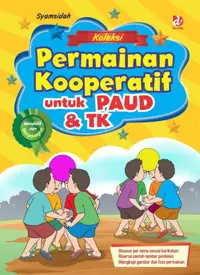 Koleksi Permainan Kooperatif untuk PAUD & TK — Syamsidah — sampul