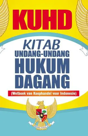Buku KUHD Kitab Undang-Undang Hukum Dagang oleh Undang-Undang