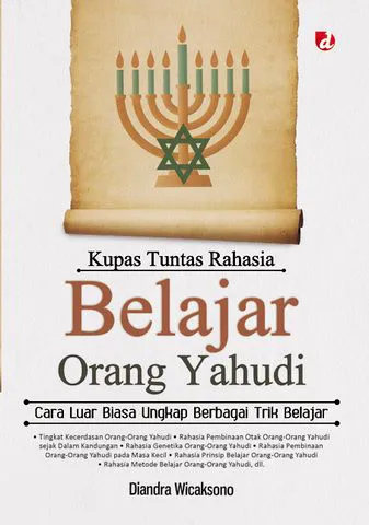 Buku Kupas Tuntas Rahasia Belajar Orang Yahudi; Cara Luar Biasa Ungkap Berbagai Trik Belajar JUDUL ASLI Cara belajar orang Yahudi REPRO UTUH oleh Diandra Wicaksono