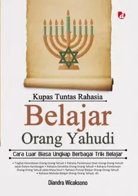 Kupas Tuntas Rahasia Belajar Orang Yahudi; Cara Luar Biasa Ungkap Berbagai Trik Belajar JUDUL ASLI Cara belajar orang Yahudi REPRO UTUH — Diandra Wicaksono — sampul