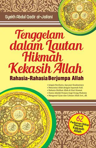 Buku Tenggelam dalam Lautan Hikmah Kekasih Allah; oleh Syekh Abdul Qadir Jaelani