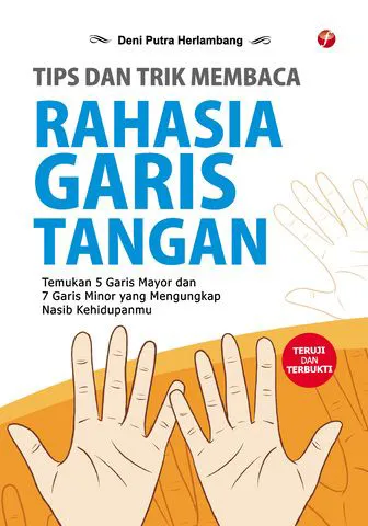 Buku Tips dan Trik Membaca Rahasia Garis Tangan oleh Deni Putra Herlambang