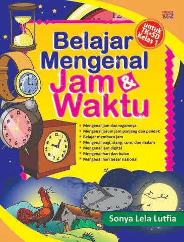 Buku Belajar Mengenal Jam & Waktu oleh Sonya Lela Lutfia