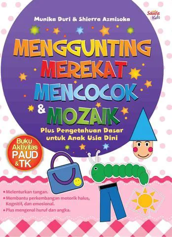 Buku Menggunting, Merekat, Mencocok, & Mozaik oleh Shierra Azmisoka, Munika Duri