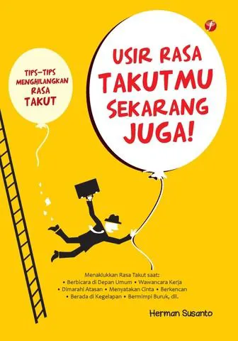 Buku Usir Rasa Takutmu Sekarang Juga! oleh Herman Susanto
