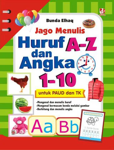 Buku Jago Menulis Huruf A-Z dan Angka 1-10 oleh Bunda Elhaq