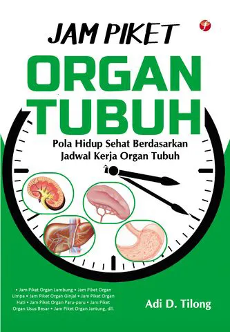 Buku Jam Piket Organ Tubuh oleh Adi D. Tilong