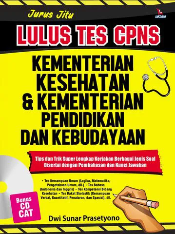 Buku Jurus Jitu Lulus Tes CPNS Kementerian Kesehatan & Kementerian Pendidikan dan Kebudayaan oleh Dwi Sunar Prasetyono