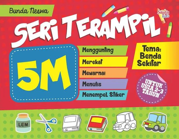 Buku Seri Terampil 5 M, Tema: Benda Sekitar oleh Bunda Neswa