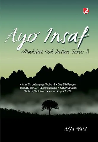 Buku Ayo Insaf; Maksiat Kok Jalan Terus?! oleh Ahfa Waid