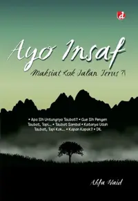 Ayo Insaf; Maksiat Kok Jalan Terus?! — Ahfa Waid — sampul