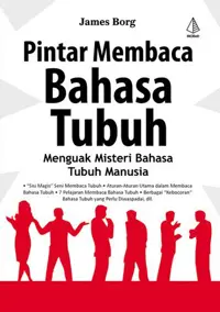 Pintar Membaca Bahasa Tubuh; Menguak Misteri Bahasa Tubuh Manusia — James Borg — sampul
