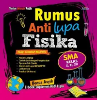 Rumus Anti Lupa Fisika SMA Kelas X, XI, XII — Tentor Merah Putih — sampul