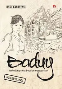 Badui; terkadang cinta berjalan mengejutkan — Rani Ramdayani — sampul