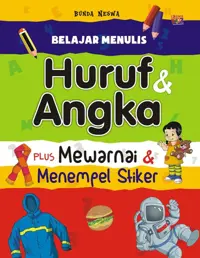 Belajar Menulis Huruf & Angka Plus Mewarnai & Menempel Stiker — Bunda Neswa — sampul