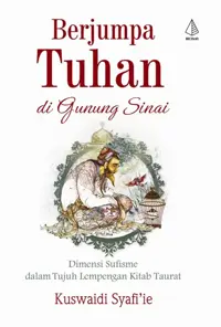 Berjumpa Tuhan di Gunung Sinai — Kuswaidi Syafi'ie — sampul