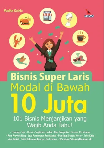 Buku Bisnis Super Laris Modal di Bawah 10 Juta oleh Yudha Satria