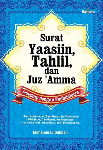 Buku Surat Yaasiin, Tahlil, dan Juz'Amma Lengkap dengan Fadhilahnya oleh Muhammad Subhan