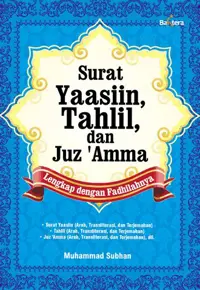 Surat Yaasiin, Tahlil, dan Juz'Amma Lengkap dengan Fadhilahnya — Muhammad Subhan — sampul