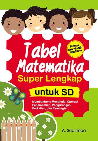 Buku Tabel Matematika Super Lengkap Untuk SD oleh A. Sudirman