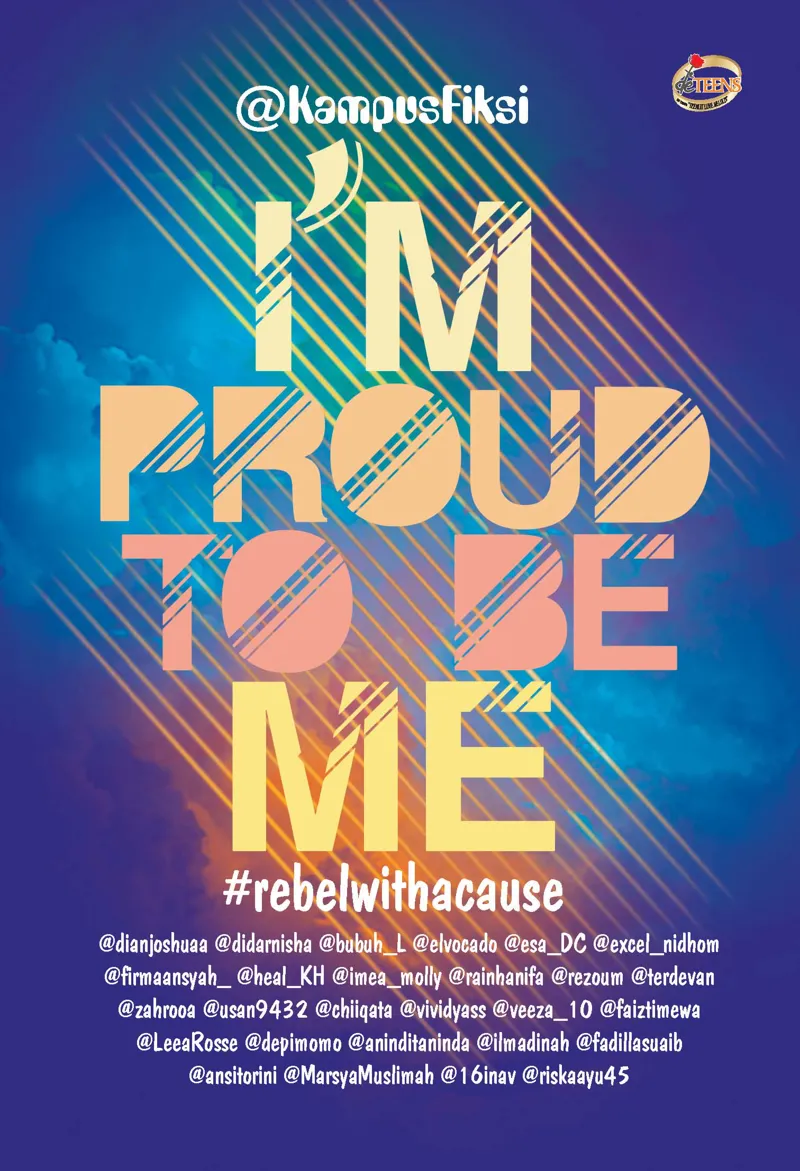 Buku I’m Proud to be Me: (#rebelwithacause) oleh @KampusFiksi