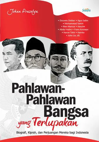 Buku Pahlawan-Pahlawan Bangsa Yang Terlupakan oleh Johan Prasetya