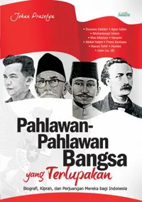 Pahlawan-Pahlawan Bangsa Yang Terlupakan — Johan Prasetya — sampul