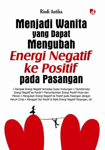 Buku Menjadi Wanita yang Dapat Mengubah Energi Negatif ke Positif pada Pasangan oleh Rindi Antika