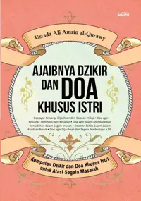 Ajaibnya Dzikir Dan Doa Khusus Istri — Ustadz Ali Amrin al-Qurawy — sampul