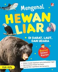 Mengenal Hewan Liar di Darat, Laut, dan Udara — Kak Aifa — sampul