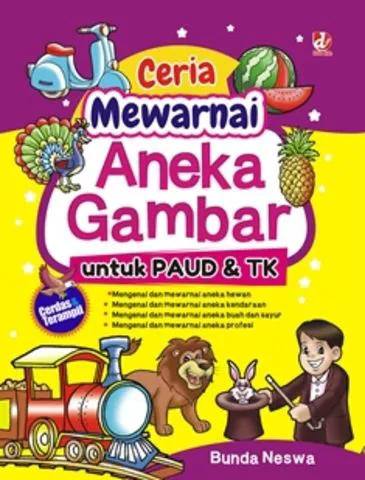 Buku Ceria Mewarnai Aneka Gambar untuk PAUD dan TK oleh Bunda Neswa